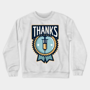 Thanks Science Crewneck Sweatshirt